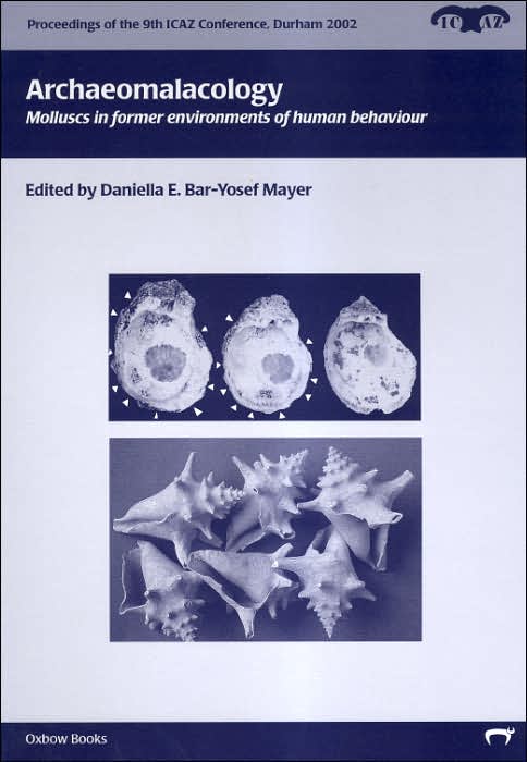 Archaeomalacology: Molluscs in former environments of human behaviour