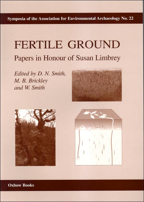 Fertile Ground: Papers in Honour of Susan Limbrey