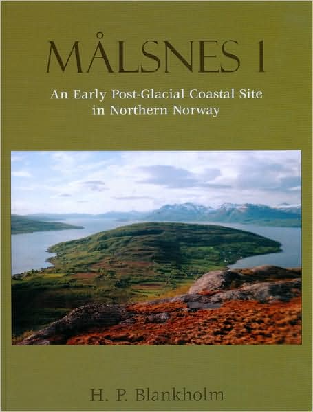 Malsnes 1: An Early Post-Glacial Coastal Site in Northern Norway