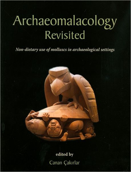 Archaeomalacology Revisited: Non-dietary use of molluscs in archaeological settings