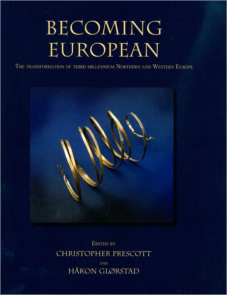 Becoming European: The transformation of third millennium Northern and Western Europe