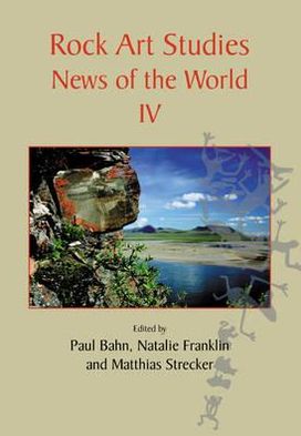 Rock Art Studies: News of the World IV