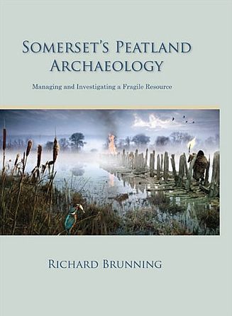 Somerset's Peatland Archaeology: Managing and Investigating a Fragile Resource