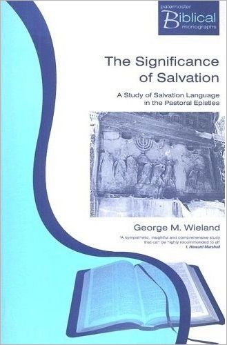 The Significance of Salvation: Salvation Lang in the Pastorals