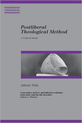 Postliberal Theological Method: A Critical Study