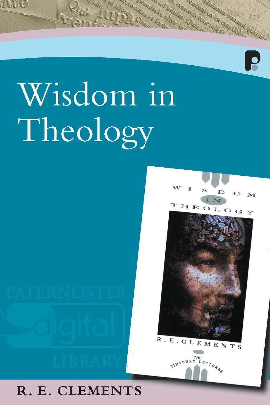 Wisdom in Theology/ P.D.L.