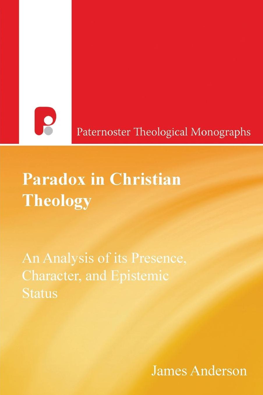 Paradox in Christian Theology: An analysis of the presence, character and epistemic status