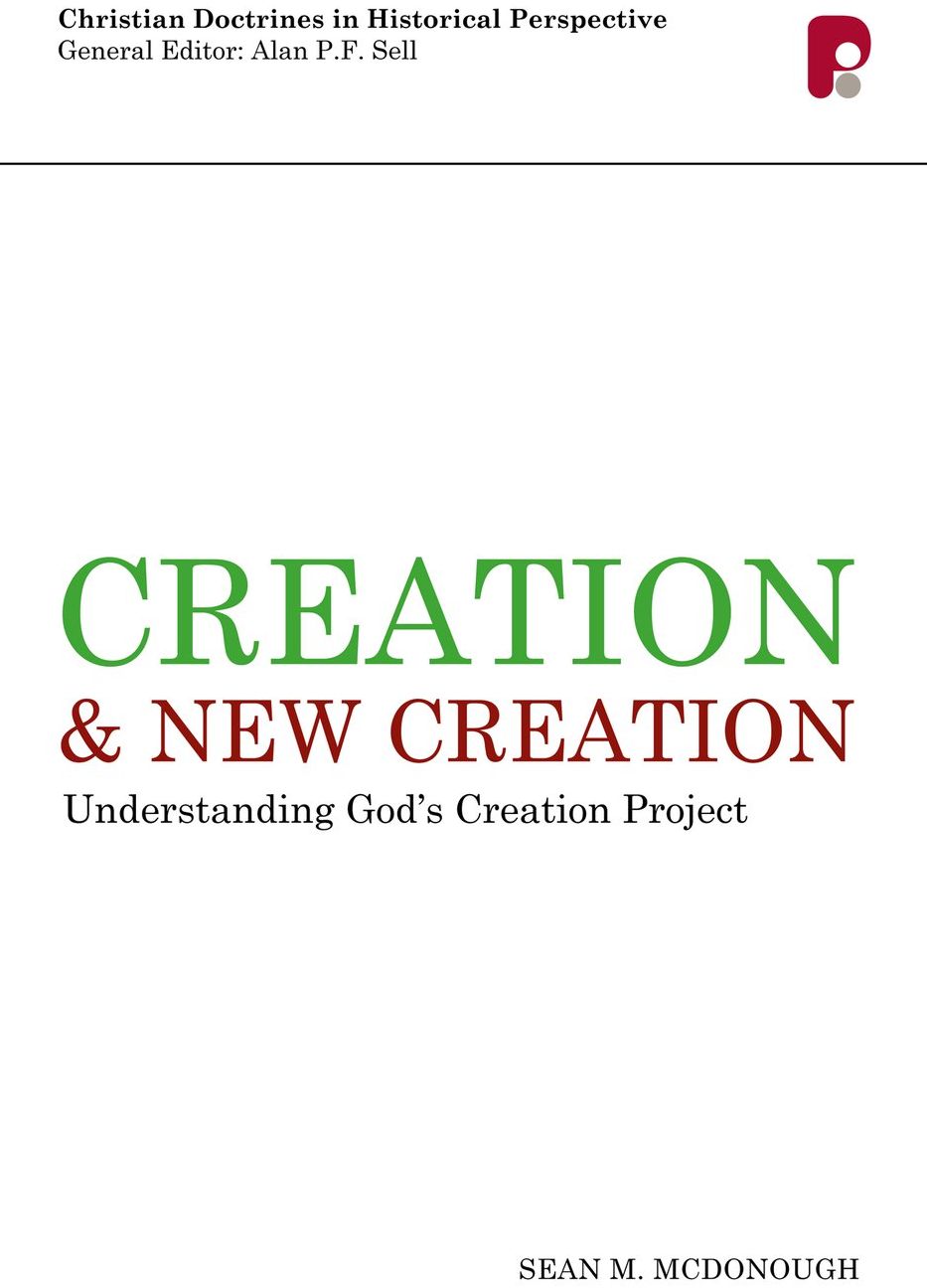 Creation and New Creation: Understanding God's Creation Project