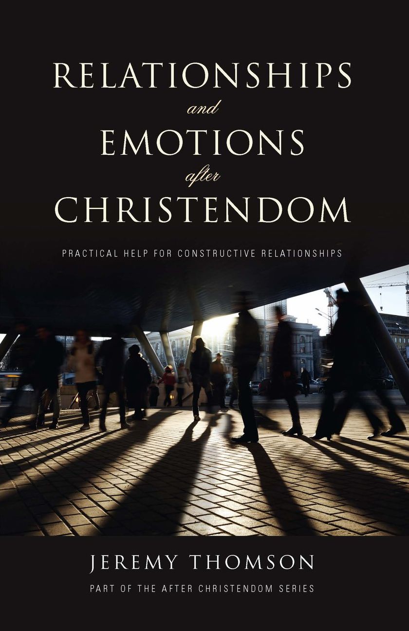 Relationships and Emotions After Christendom