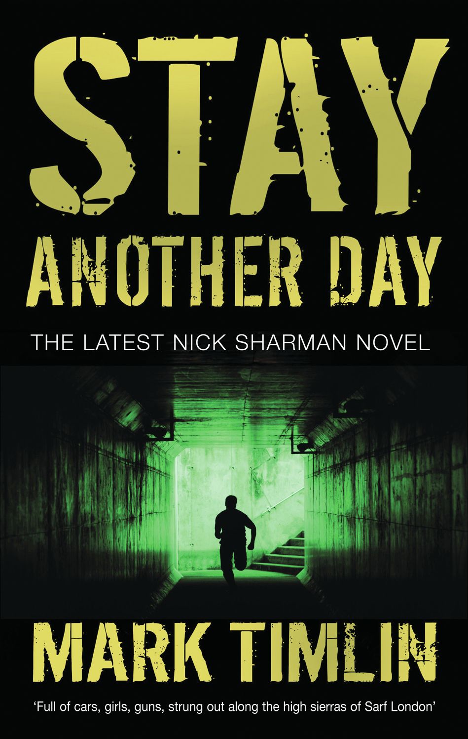 Stay Another Day: The Latest Nick Sharman Novel