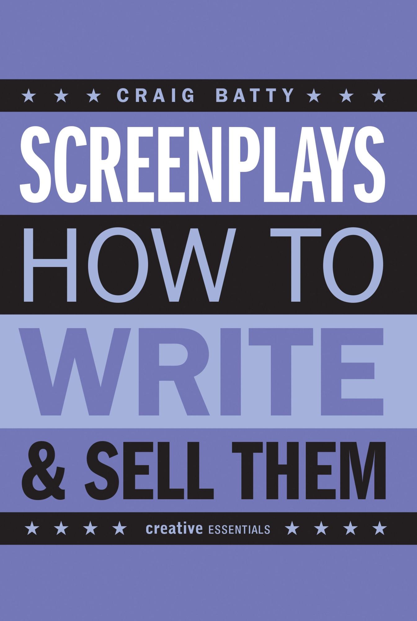 Screenplays: How to Write and Sell Them