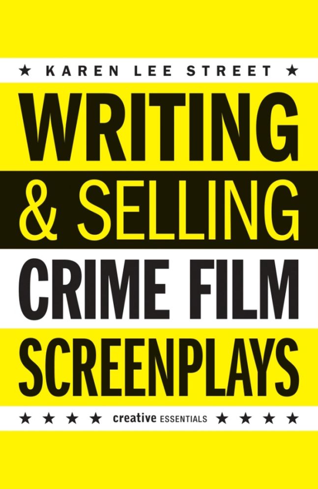 Writing & Selling Crime Film Screenplays