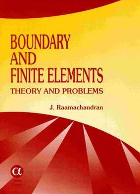 Boundary And Finite Elements : Theory And Problems