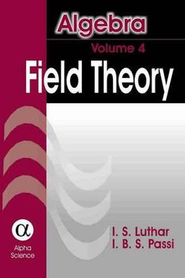 Algebra : Field Theory
