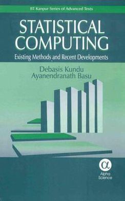 Statistical Computing: Existing Methods and Recent Developments