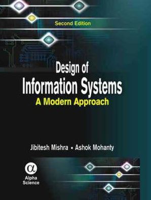 Design of Information Systems : A Modern Approach