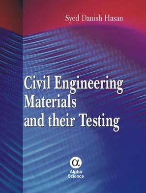 Civil Engineering Materials and Their Testing