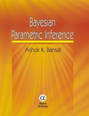 Bayesian Parametric Inference