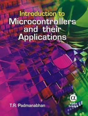 Introduction to Microcontrollers and Their Applications