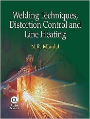 Welding Techniques, Distortion Control and Line Heating