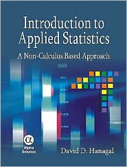 Introduction to Applied Statistics: A Non-Calculus Based Approach