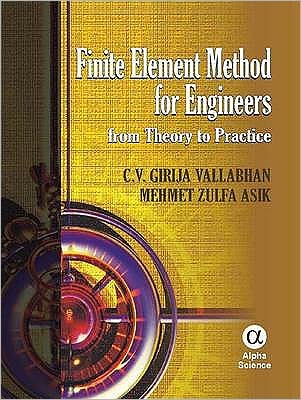 Finite Element Method for Engineers: From Theory to Practice