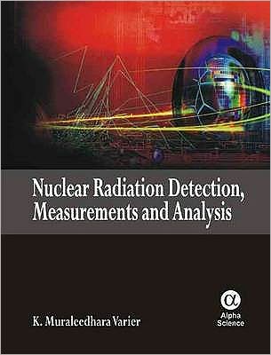 Nuclear Radiation Detection : Measurements and Analysis