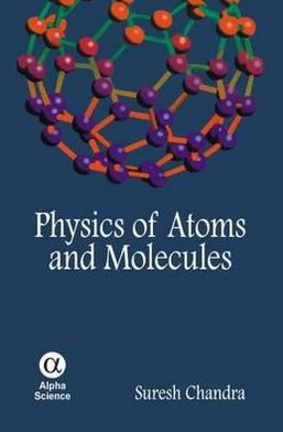 Physics of Atoms and Molecules: