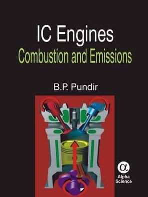 IC Engines: Combustion and Emissions