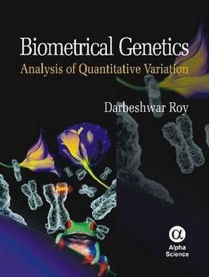 Biometrical Genetics: Analysis of Quantitative Variation