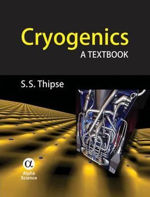 Cryogenics : A Textbook