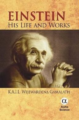 Einstein: His Life and Works
