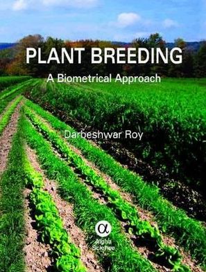 Plant Breeding: A Biometrical Approach