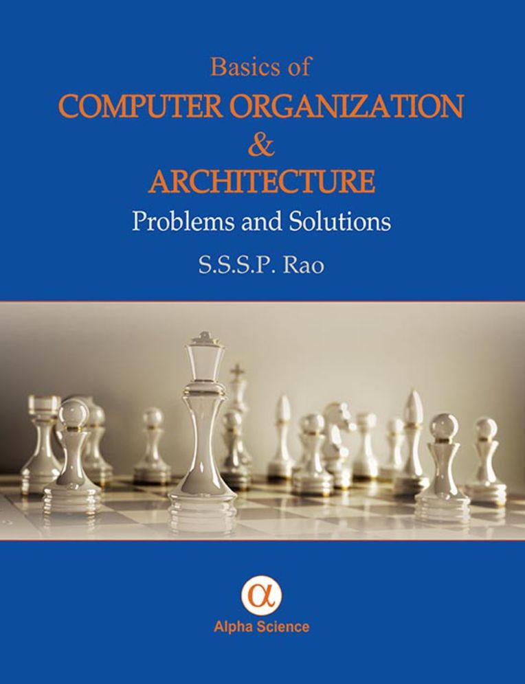 Basics of Computer Organisation and Architecture : Problems and Solutions