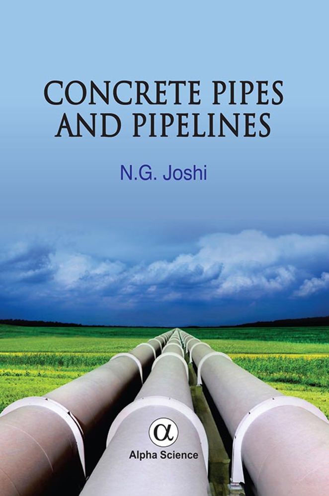 Concrete Pipes and Pipelines : Unreinforced and Reinforced
