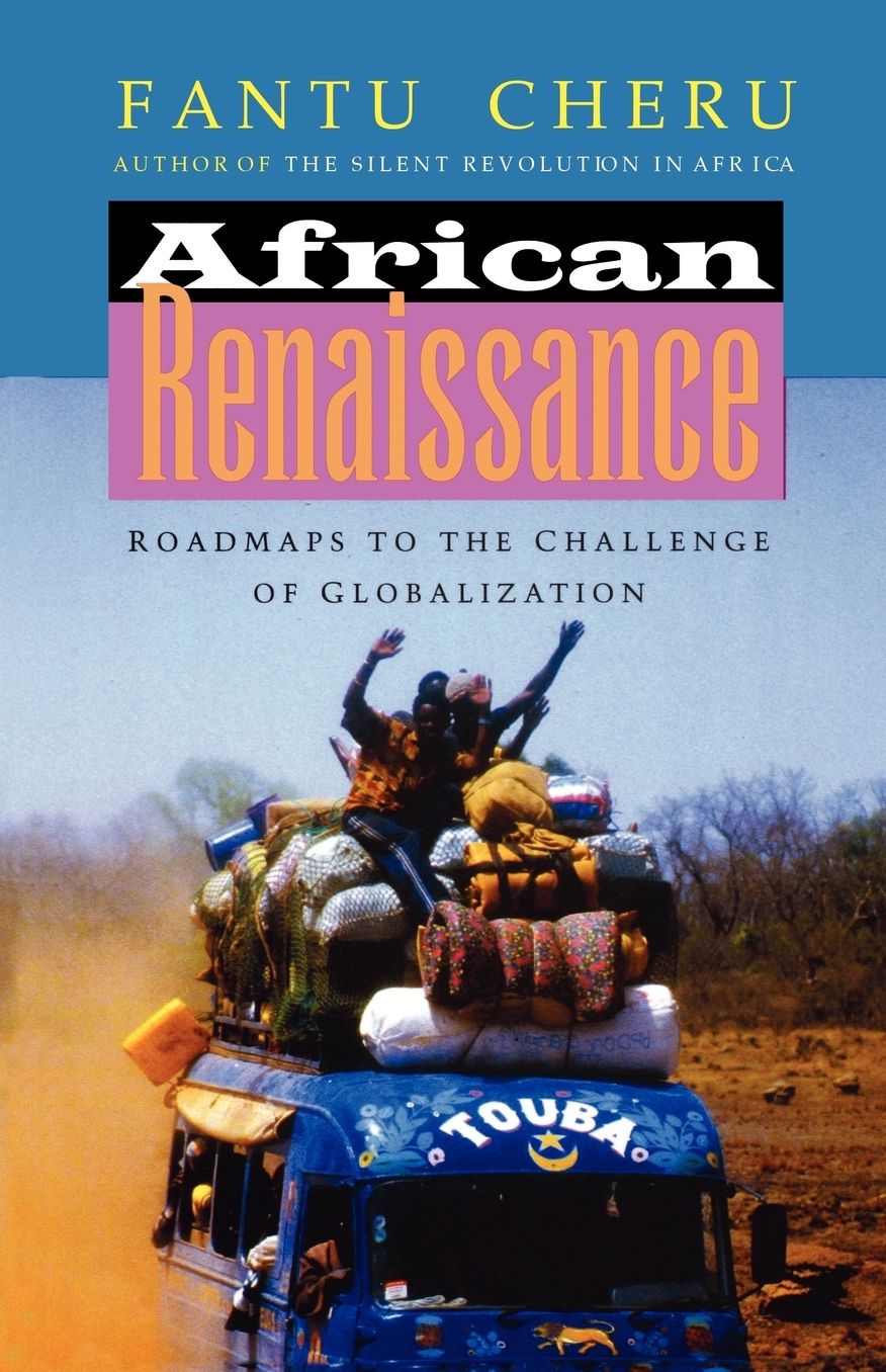 African Renaissance: Roadmaps to the Challenge of Globalization