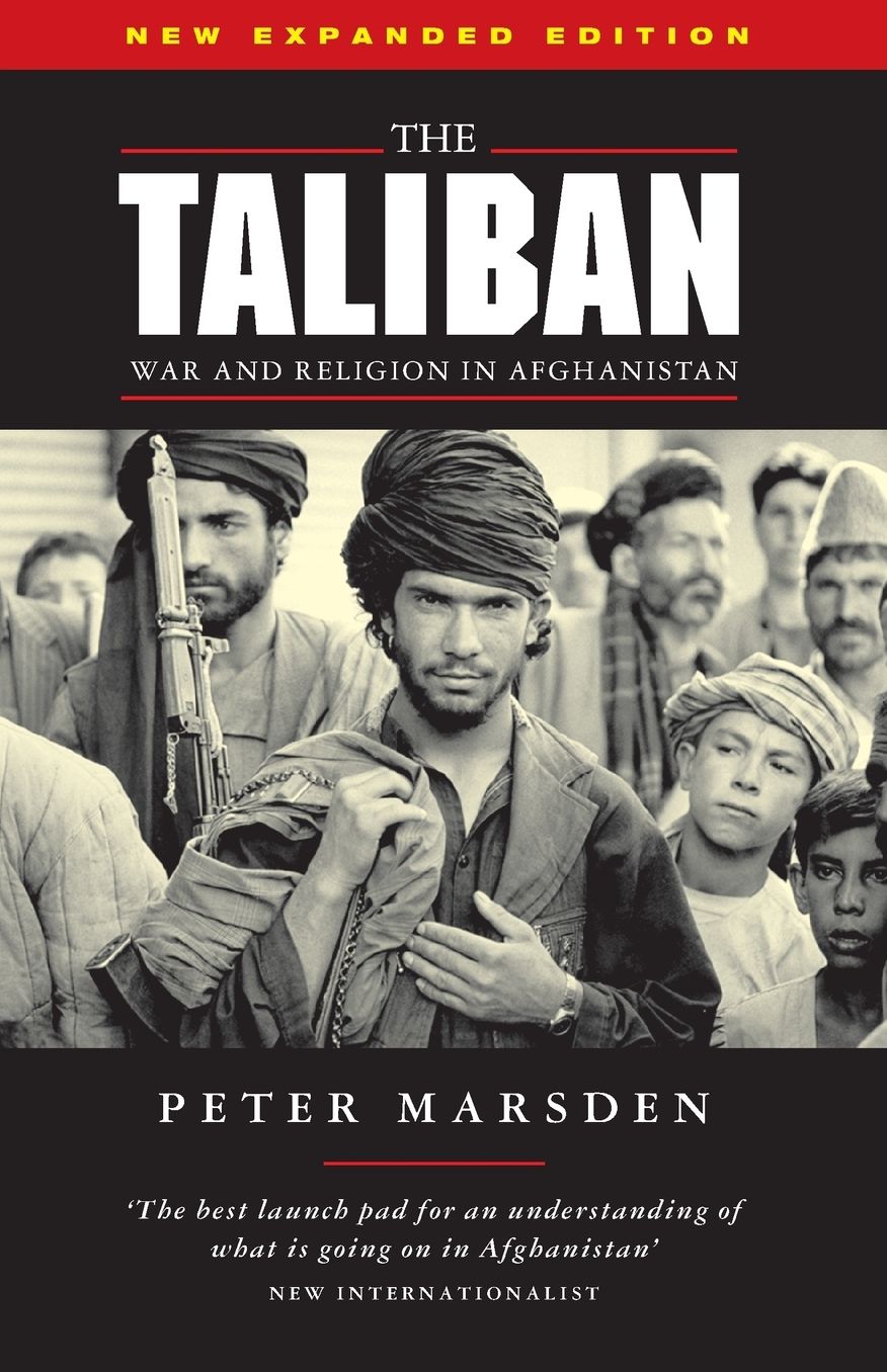 The Taliban: War and Religion in Afghanistan, Revised Edition