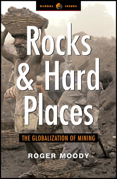 Rocks and Hard Places: The Globalisation of Mining