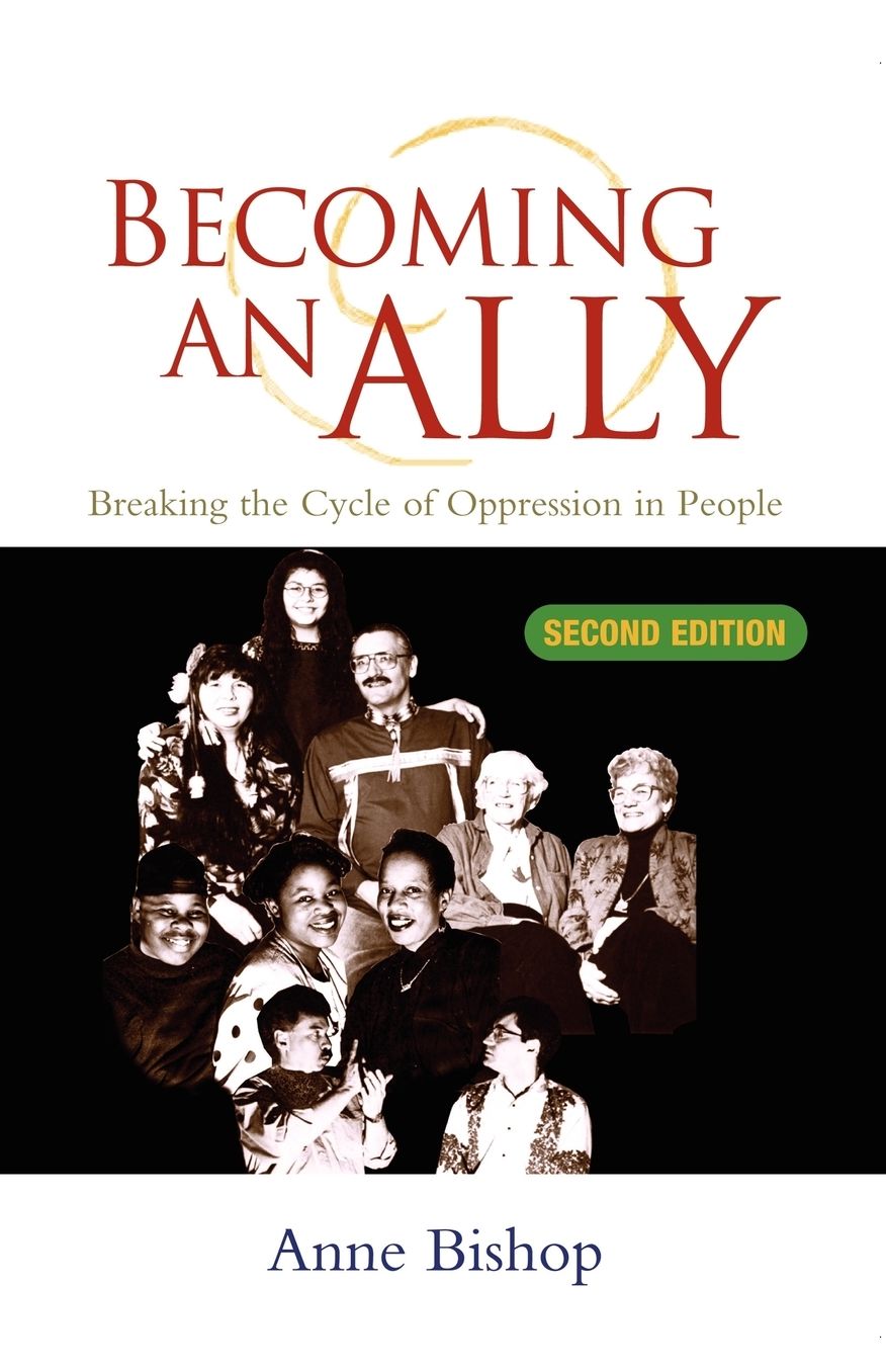 Becoming An Ally: Breaking the Cycle of Oppression