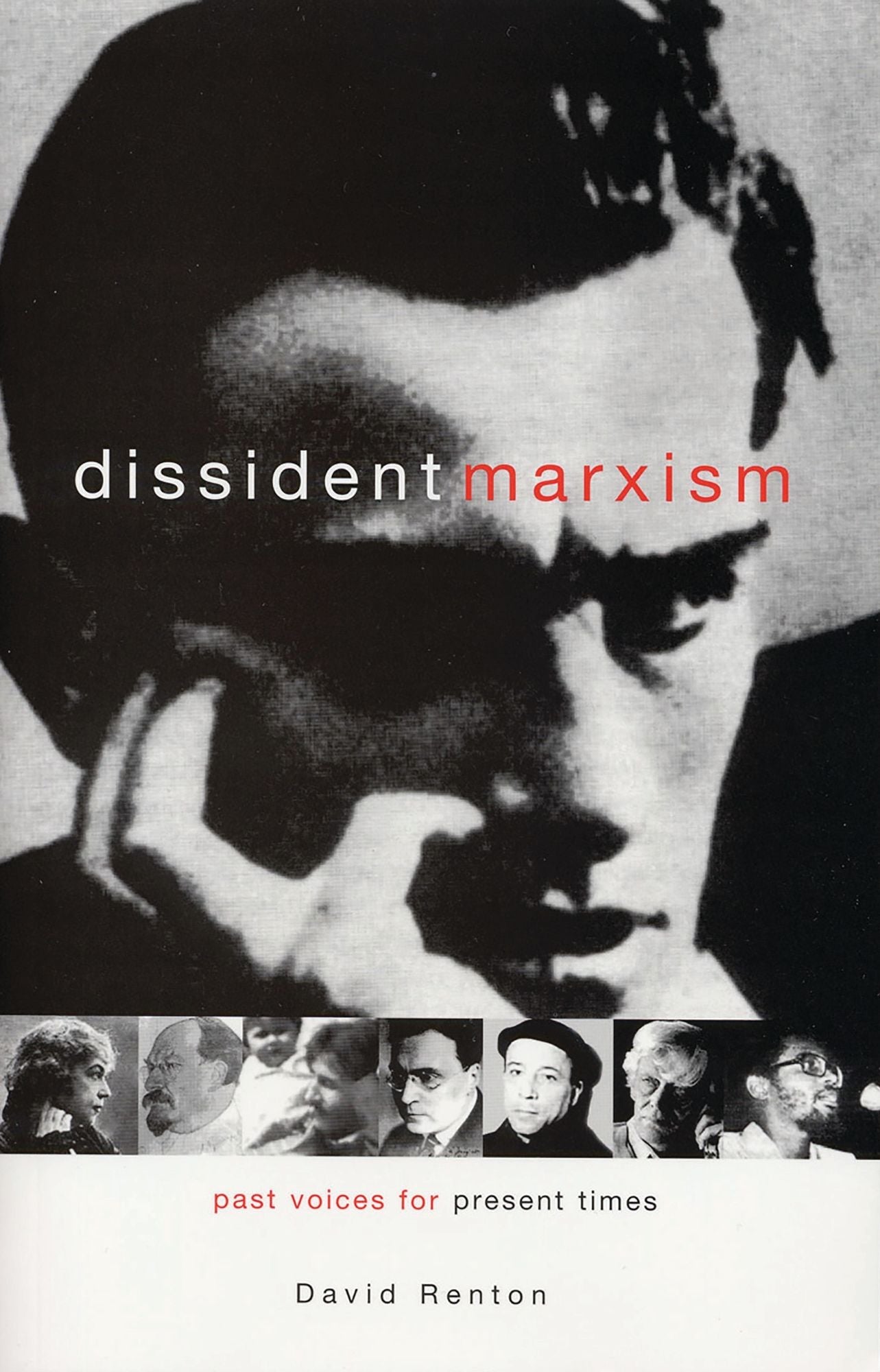 Dissident Marxism: Past Voices for Present Times