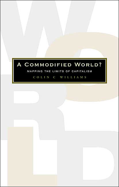 Commodified World?: Mapping the Limits of Capitalism