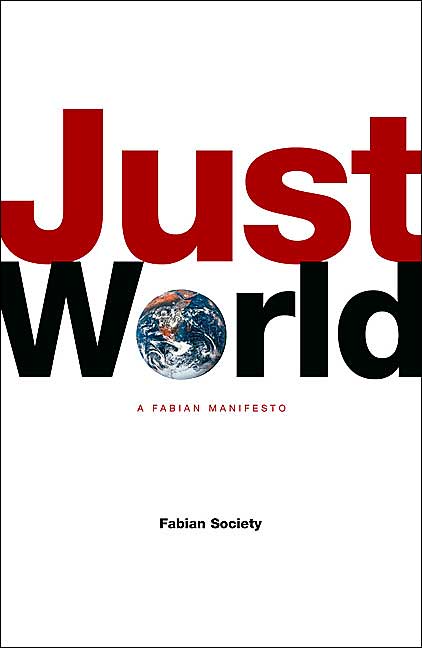 Just World: A Fabian Manifesto