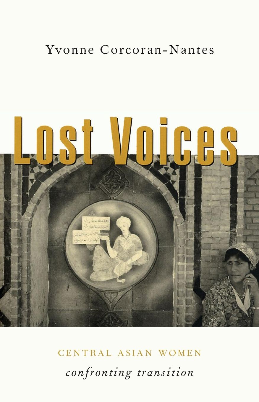 Lost Voices: Central Asian Women Confronting Transition