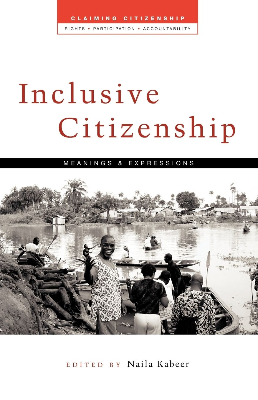Inclusive Citizenship: Meanings and Expressions (Claiming Citizenship Series)