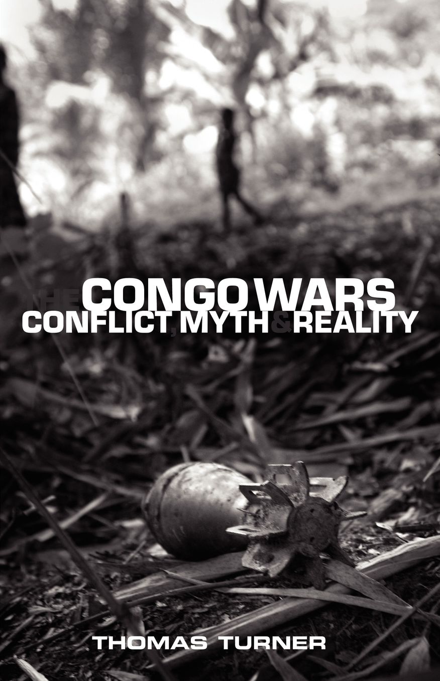 Congo Wars: Conflict, Myth and Reality