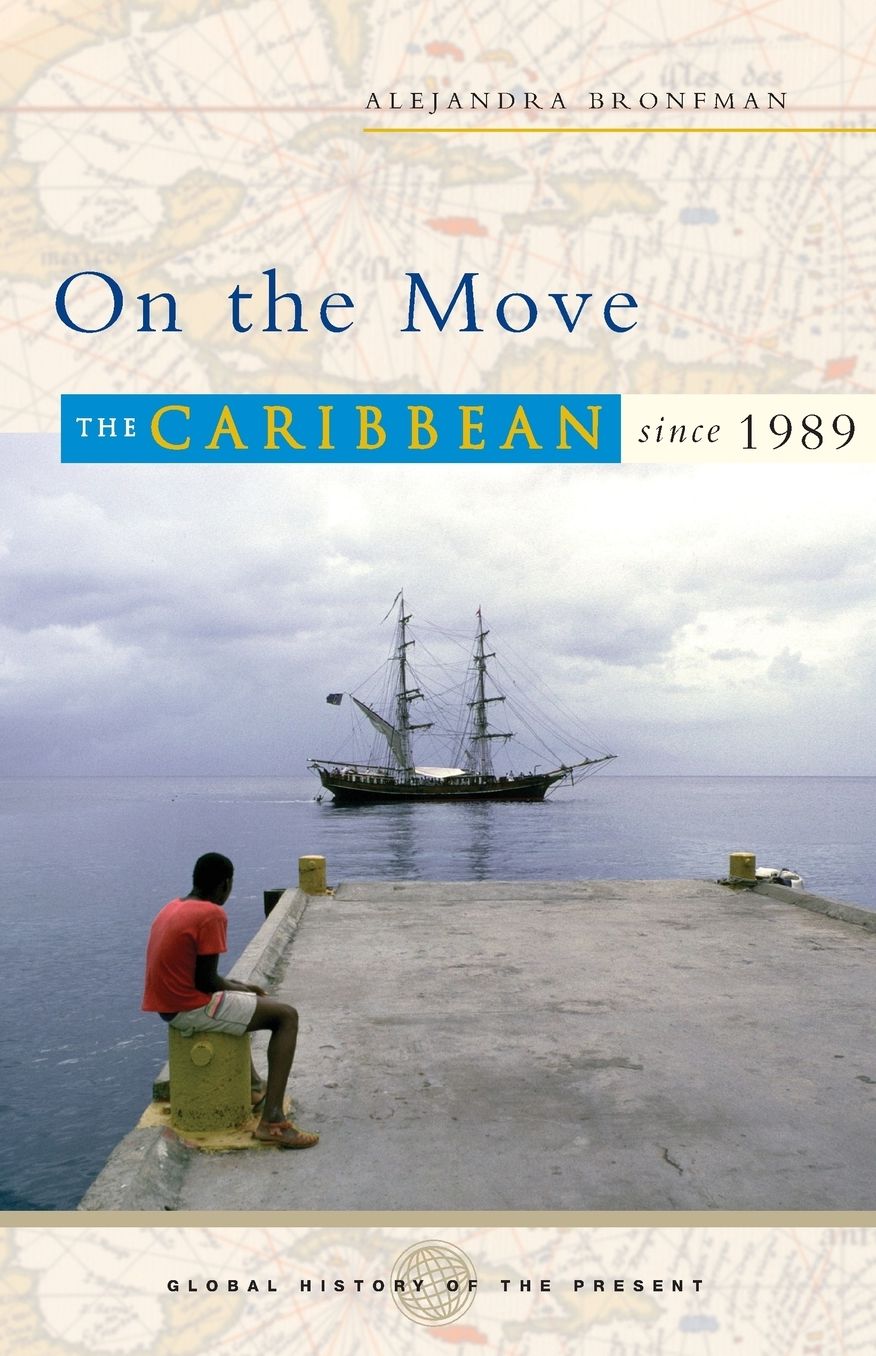 On the Move: The Caribbean Since 1989