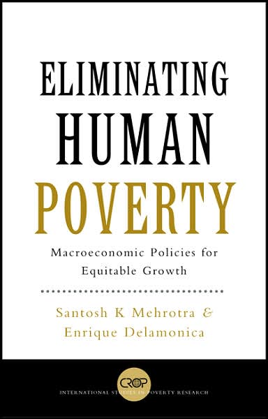 Eliminating Human Poverty: Macroeconomic and Social Policies for Equitable Growth