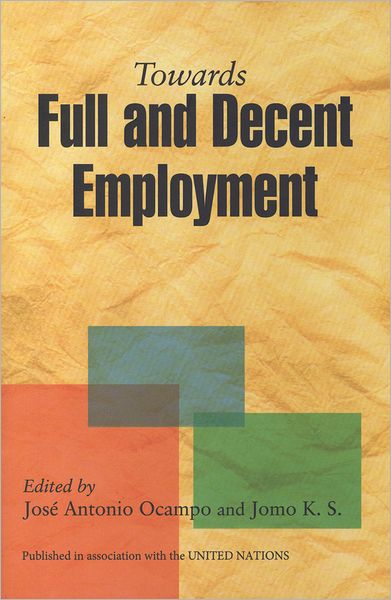 Towards Full and Decent Employment