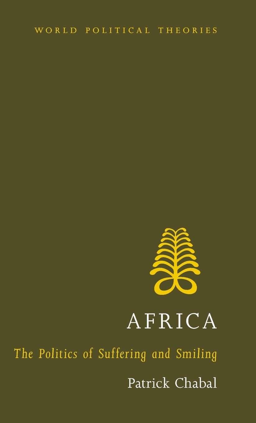 Africa: The Politics of Suffering and Smiling