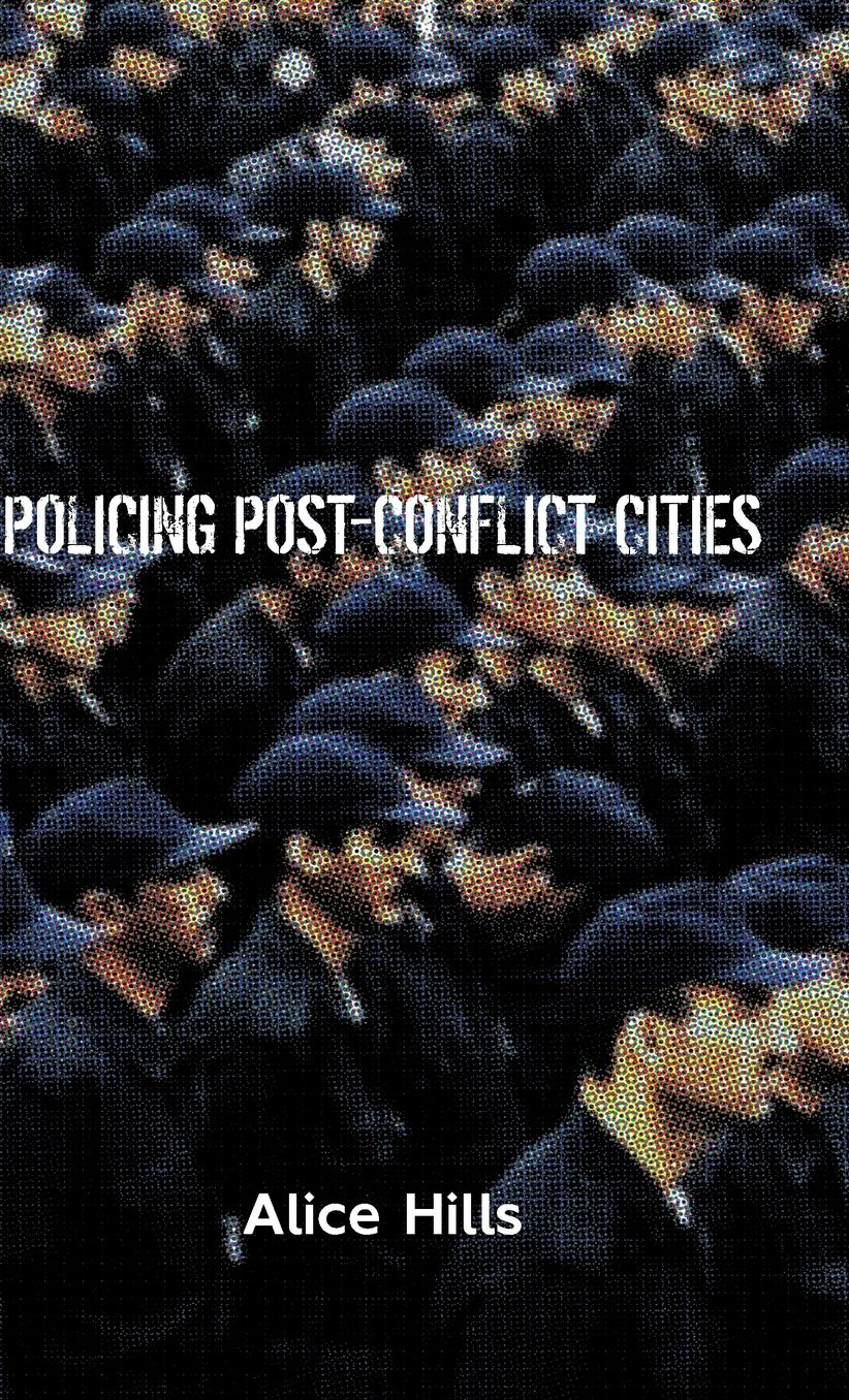 Policing Post-Conflict Cities